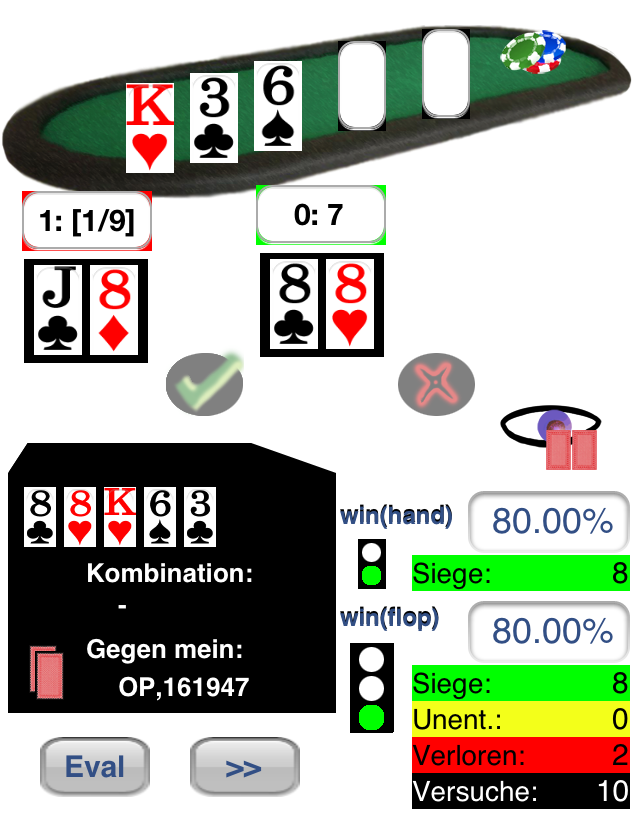 Visualisation der dritten Hand 88 vs. J8 mit Flop: Kh, 3c, 6s